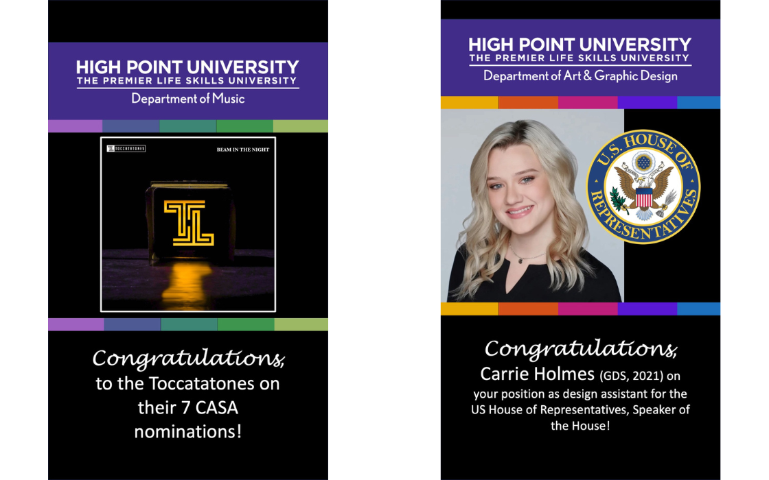 HPU students the toccatatones department of music on their 7 CASA nominations and carrie holmes department of art and graphic design on your position as design assistant for the US House of Representatives, Speaker of the House