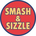 smash and sizzle