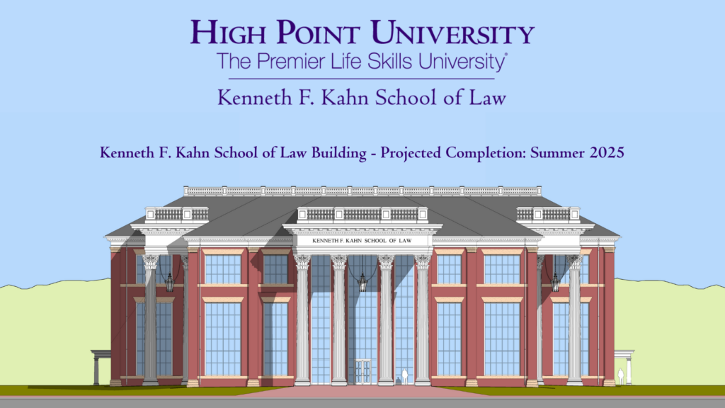 kenneth f kahn school of law high point university coming 2025