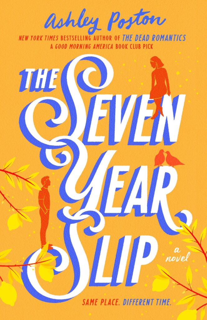 cover of the seven year slip by ashley poston