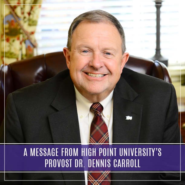 A Message From HPU's Provost, Dr. Dennis Carroll